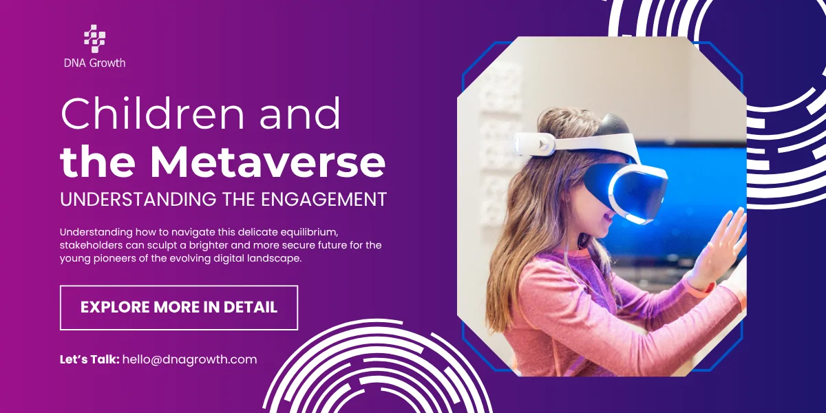 Understanding Children’s Engagement in the Metaverse